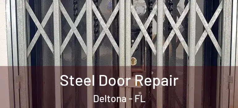  Steel Door Repair Deltona - FL